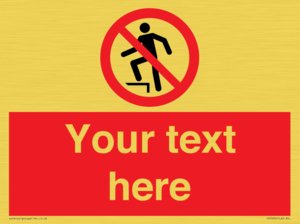 Custom prohibition no stepping on surface